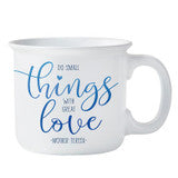 Do Small Things Coffee Mug